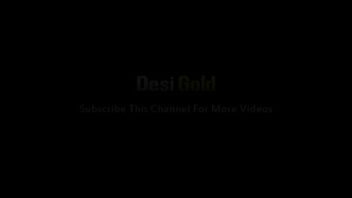 Desi Gold Sex Video